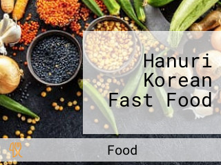 Hanuri Korean Fast Food