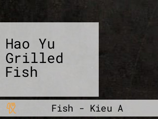 Hao Yu Grilled Fish