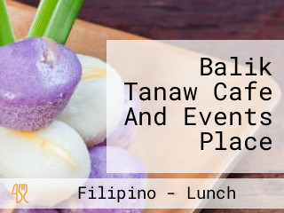 Balik Tanaw Cafe And Events Place