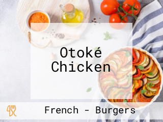 Otoké Chicken