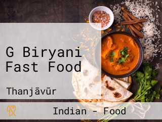 G Biryani Fast Food