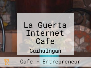 La Guerta Internet Cafe