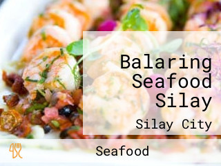 Balaring Seafood Silay