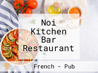 Noi Kitchen Bar Restaurant