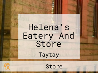 Helena's Eatery And Store