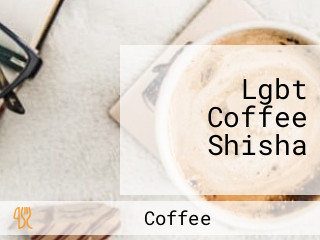 Lgbt Coffee Shisha