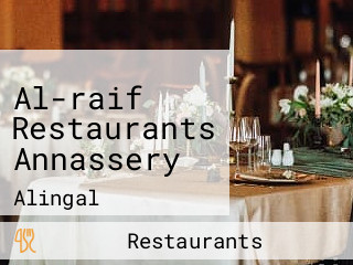 Al-raif Restaurants Annassery