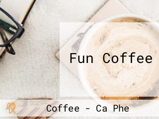 Fun Coffee