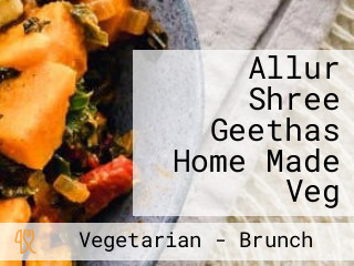 Allur Shree Geethas Home Made Veg