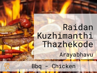 Raidan Kuzhimanthi Thazhekode