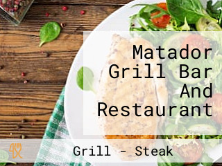 Matador Grill Bar And Restaurant