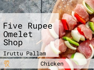 Five Rupee Omelet Shop