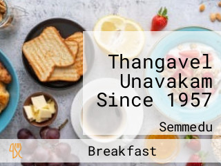 Thangavel Unavakam Since 1957