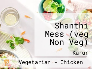 Shanthi Mess (veg Non Veg)