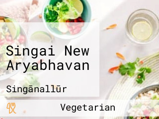 Singai New Aryabhavan