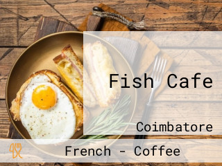 Fish Cafe