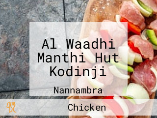 Al Waadhi Manthi Hut Kodinji