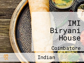 IMI Biryani House