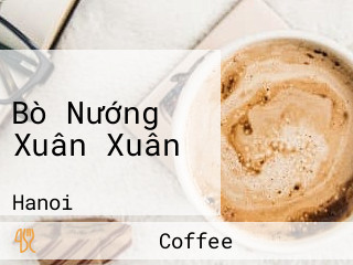 Bò Nướng Xuân Xuân