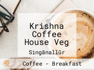 Krishna Coffee House Veg