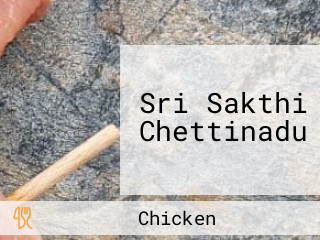 Sri Sakthi Chettinadu