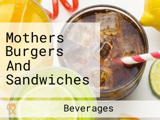 Mothers Burgers And Sandwiches