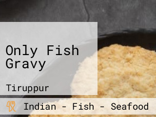 Only Fish Gravy