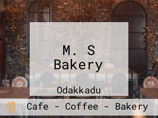 M. S Bakery