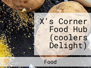 X’s Corner Food Hub (coolers Delight)