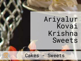 Ariyalur Kovai Krishna Sweets