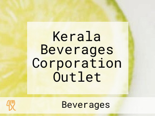 Kerala Beverages Corporation Outlet