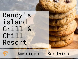 Randy's island Grill & Chill Resort