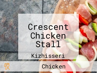 Crescent Chicken Stall