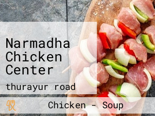 Narmadha Chicken Center