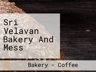 Sri Velavan Bakery And Mess