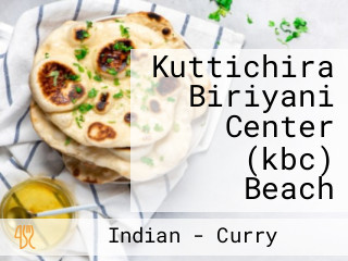 Kuttichira Biriyani Center (kbc) Beach