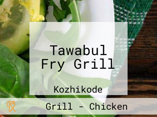 Tawabul Fry Grill