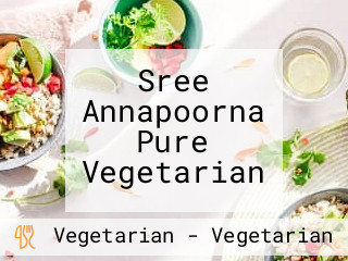 Sree Annapoorna Pure Vegetarian