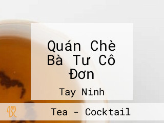 Quán Chè Bà Tư Cô Đơn