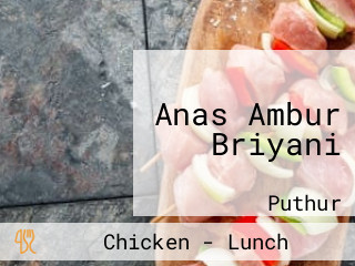 Anas Ambur Briyani