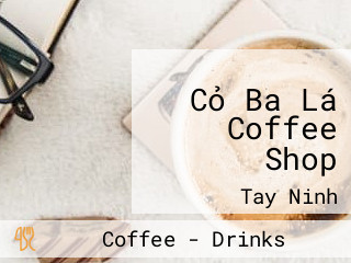 Cỏ Ba Lá Coffee Shop