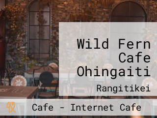 Wild Fern Cafe Ohingaiti