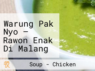 Warung Pak Nyo — Rawon Enak Di Malang — Bakso Enak Di Malang