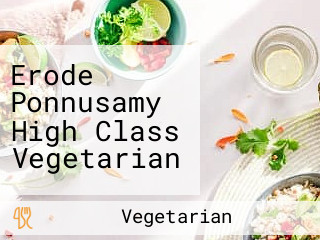 Erode Ponnusamy High Class Vegetarian