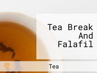 Tea Break And Falafil