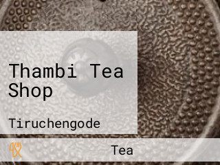 Thambi Tea Shop