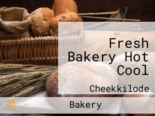 Fresh Bakery Hot Cool