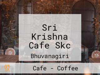 Sri Krishna Cafe Skc