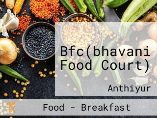 Bfc(bhavani Food Court)