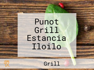 Punot Grill Estancia Iloilo